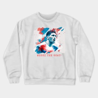 Messi the goat Crewneck Sweatshirt